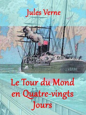 cover image of Le Tour du Mond en Quatre-vingts Jours